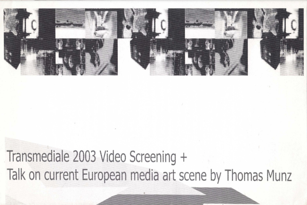 Transmediale 2003 Video Screening + Talk on current European media art scene by Thomas Munz - Leaflet 單張