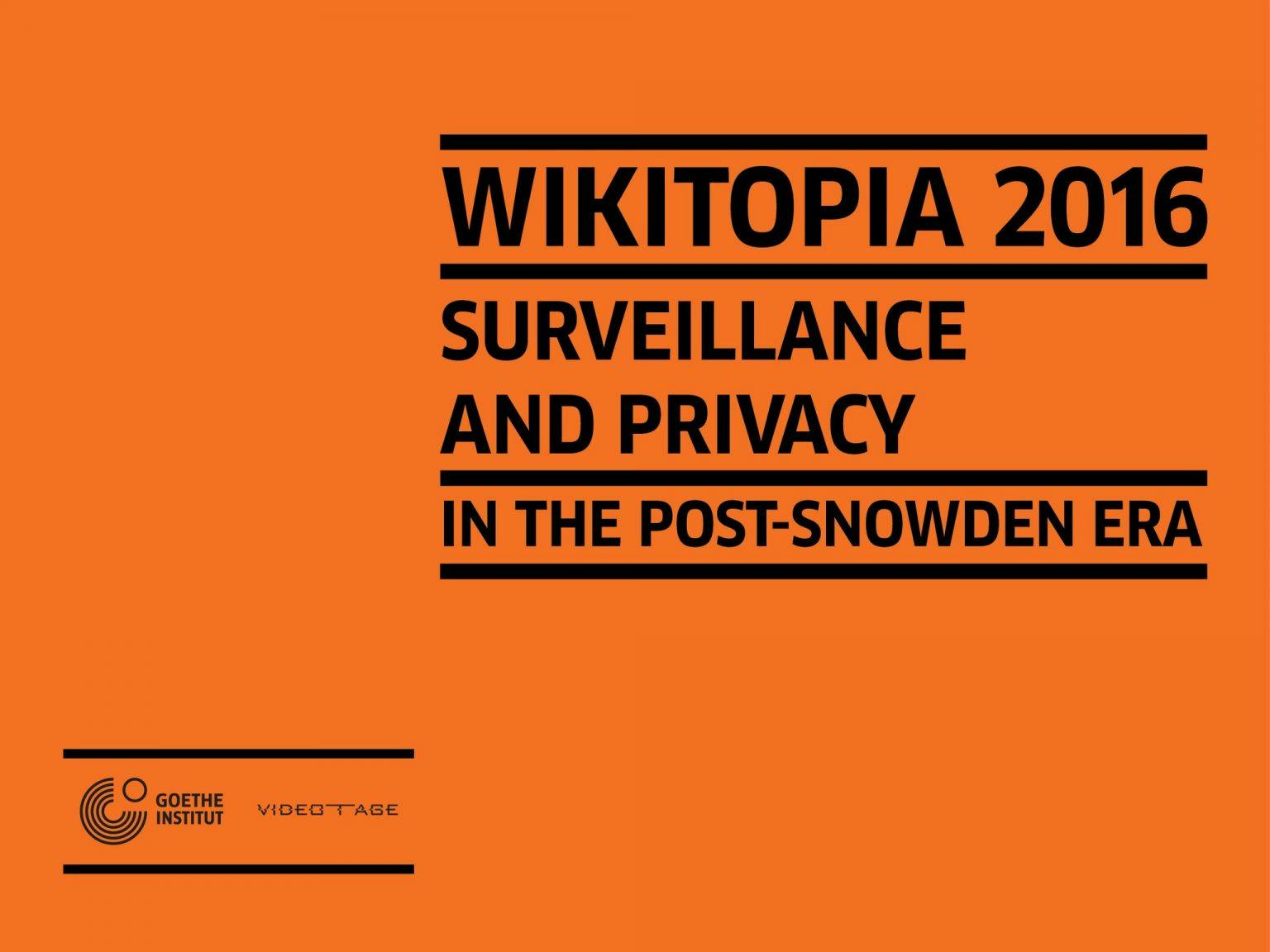 WIKITOPIA 2016: Surveillance and Privacy in the Post-Snowden Era 維基托邦2016：後斯諾登時代的監察與隱私